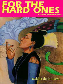 For the Hard Ones: A Lesbian Phenomenology / Para las duras: Una fenomenologia lesbiana