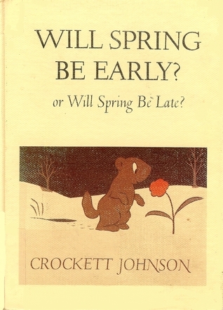 Will Spring Be Early? or Will Spring Be Late? book cover