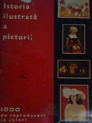 Istoria ilustrată a picturii de la arta rupestră la arta abstractă book cover