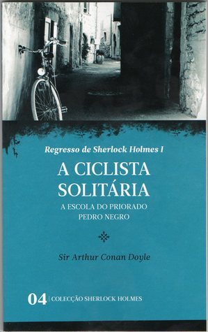 A Ciclista Solitária * A Escola do Priorado * Pedro Negro book cover