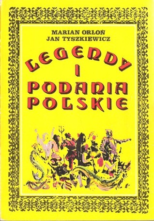 Legendy i podania polskie