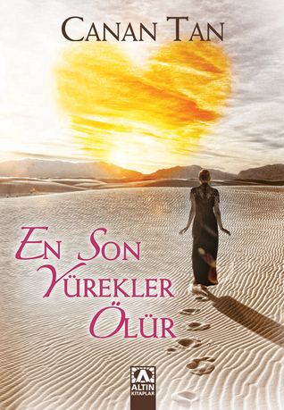 En Son Yürekler Ölür