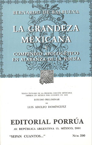 La Grandeza Mexicana y Compendio Apologético en Alabanza de la Poesía.