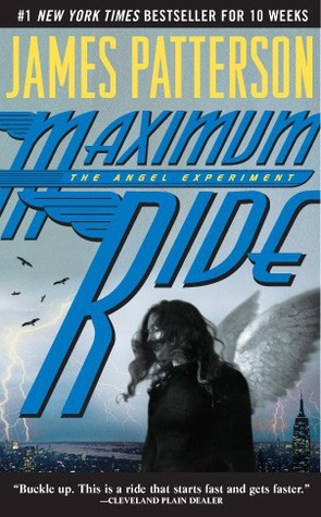 The Angel Experiment (Maximum Ride, #1)