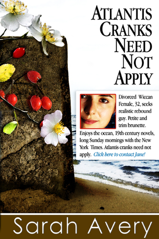 Atlantis Cranks Need Not Apply by Sarah Avery Goodreads