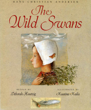 The Wild Swans by Hans Christian Andersen | Goodreads