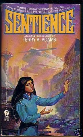 Sentience by Terry A. Adams | Goodreads