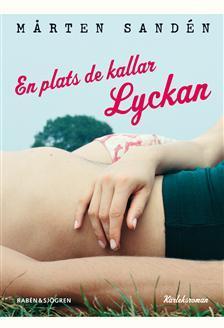 En plats de kallar Lyckan book cover