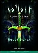 Valiant (Modern Faerie Tales, #2)