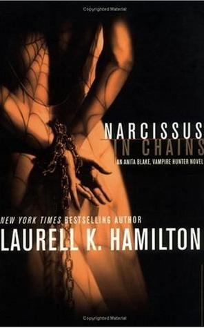 Narcissus in Chains (Anita Blake, Vampire Hunter, #10)