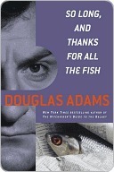 So Long, and Thanks for All the Fish