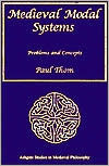Medieval Modal Systems: Problems and Concepts by Paul Thom | Goodreads
