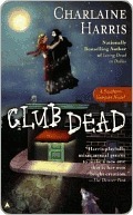 Club Dead (Sookie Stackhouse,  #3)