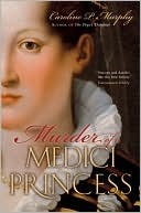 Murder of a Medici Princess