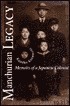 Manchurian Legacy: Memoirs of a Japanese Colonist