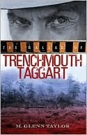 The Ballad of Trenchmouth Taggart