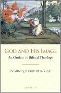 God and His Image: An Outline of Biblical Theology