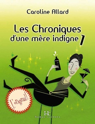Chroniques d'une mère indigne book cover 1