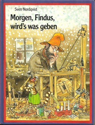 Morgen, Findus, wird’s was geben
