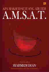 A.M.S.A.T - Apa Maksud Setuang Air Teh book cover