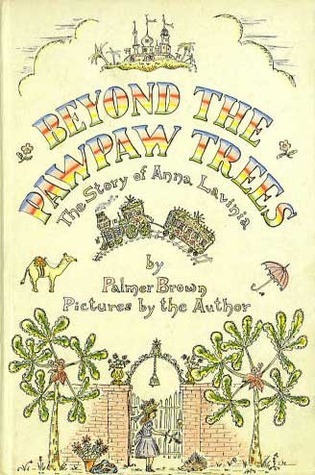 Beyond the Pawpaw Trees: The Story of Anna Lavinia