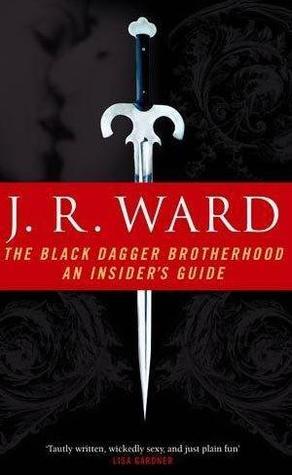 The Black Dagger Brotherhood: An Insider's Guide (Black Dagger Brotherhood, #6.5)
