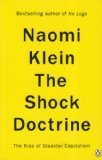 The Shock Doctrine: The Rise of Disaster Capitalism