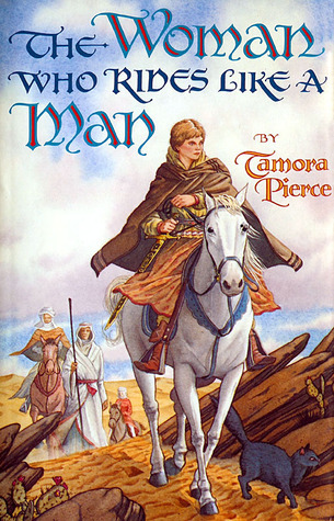 The Woman Who Rides Like a Man (Song of the Lioness, #3)