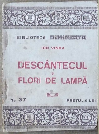 Descântecul şi Flori de lampă book cover