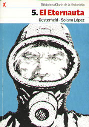 El Eternauta (Biblioteca Clarín de la Historieta, #5; El Eternauta, #1)