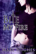 Bite My Fire book cover