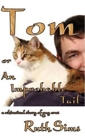 Tom or An Improbable Tail book cover