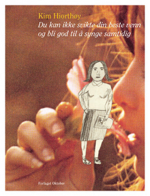 You can't betray your best friend and learn to sing at the same time book cover