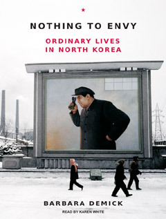 Nothing to Envy: Ordinary Lives in North Korea