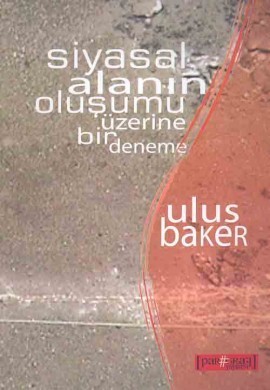 Siyasal Alanın Oluşumu Üzerine Bir Deneme book cover