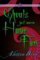 Ghouls Just Wanna Have Fun book cover