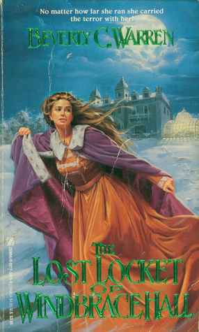 The Lost Locket of Windbrace Hall by Beverly C. Warren | Goodreads