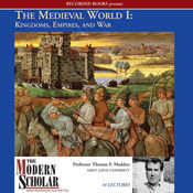 The Medieval World I: Kingdoms, Empires, and War
