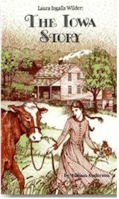 Laura Ingalls Wilder: The Iowa Story