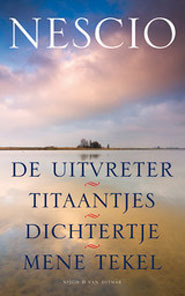 De Uitvreter, Titaantjes, Dichtertje, Mene Tekel