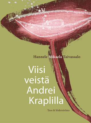 Viisi veistä Andrei Kraplilla book cover