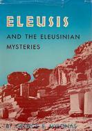 Eleusis and the Eleusinian Mysteries by George Emmanuel Mylonas | Goodreads