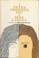 I Never Promised You a Rose Garden