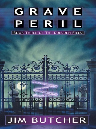 Grave Peril (The Dresden Files, #3)