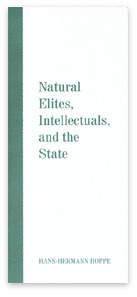 Natural Elites, Intellectuals, and the State