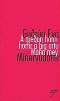 Á meðan hann horfir á þig ertu María mey