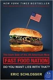 Fast Food Nation: The Dark Side of the All-American Meal