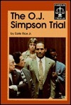 The O.J. Simpson Trial (Famous Trials Series) by Earle Rice Jr. | Goodreads
