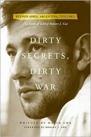 Dirty Secrets, Dirty War: Buenos Aires, Argentina, 1976-1983: The Exile