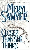 Closer Than She Thinks